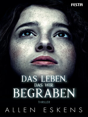 cover image of Das Leben, das wir begraben